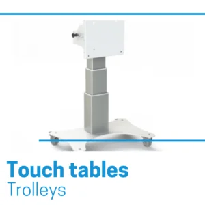 Touch table Trolleys